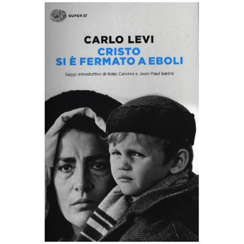 Carlo Levi - Cristo si è fermato a Eboli