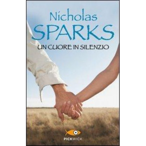 Nicholas Sparks - Un cuore in silenzio