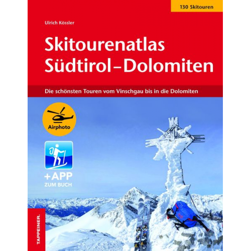 Ulrich Kössler - Skitourenatlas Südtirol–Dolomiten