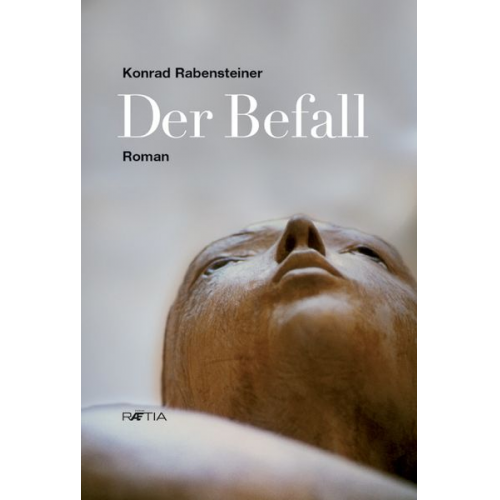 Konrad Rabensteiner - Der Befall