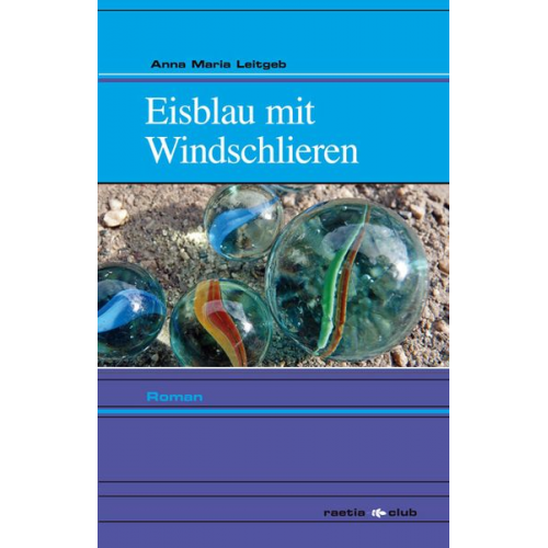 Anna Maria Leitgeb - Eisblau mit Windschlieren