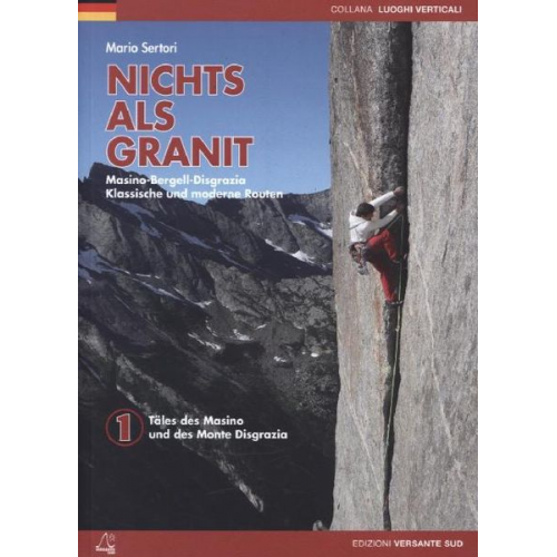 NICHTS ALS GRANIT 1 Masino-Bergell- Disgrazia