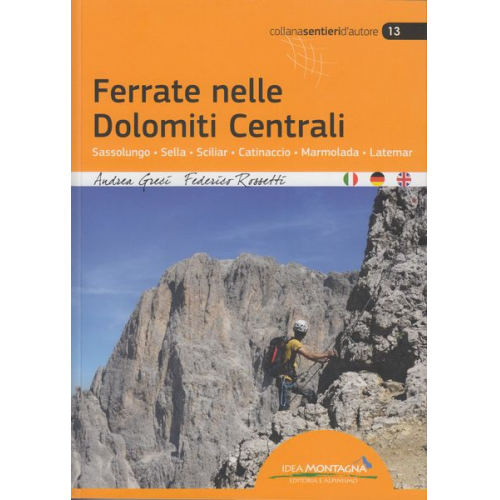 Andrea Greci Federico Rossetti - Ferrate nelle Dolomiti Centrali