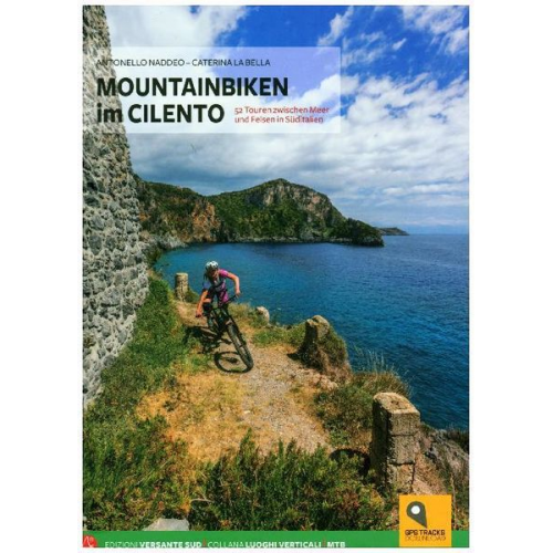 Antonello Naddeo Caterina La Bella - Naddeo, A: Mountainbiking im Cilento