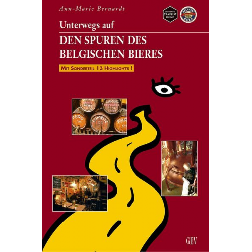 Ann M. Bernardt - Unterwegs auf den Spuren des belgischen Bieres