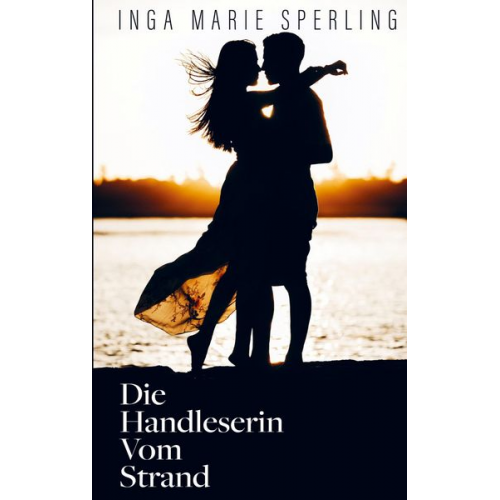 Inga Marie Sperling - Die Handleserin vom Strand