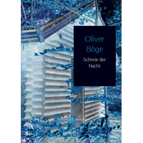 Oliver Böge - Schreie der Nacht