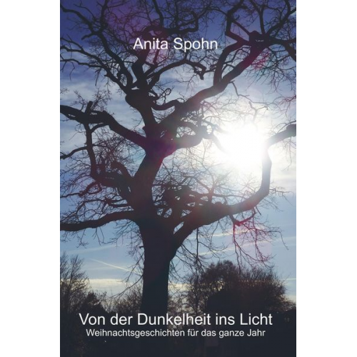 Anita Spohn - Von der Dunkelheit ins Licht