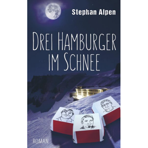 Stephan Alpen - Drei Hamburger im Schnee