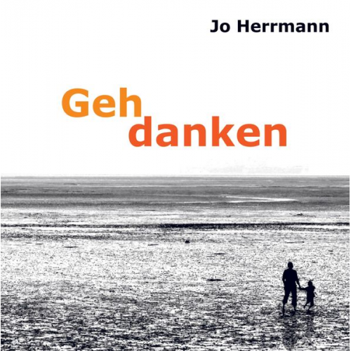 Jo Herrmann - Geh danken