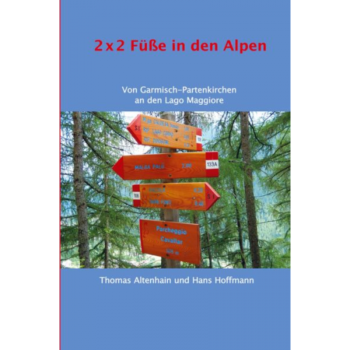 Thomas Altenhain Hans Hoffmann - 2 x 2 Füße in den Alpen