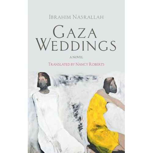 Ibrahim Nasrallah - Gaza Weddings