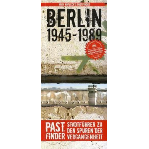 Maik Kopleck - Kopleck, M: Pastfinder Berlin 1945 - 1989