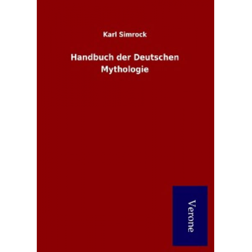 Karl Simrock - Handbuch der Deutschen Mythologie