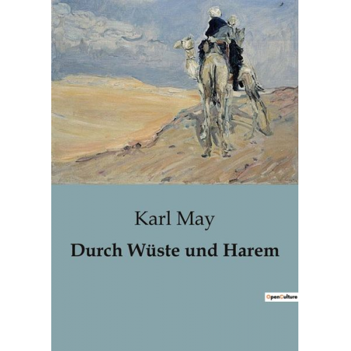 Karl May - Durch Wüste und Harem