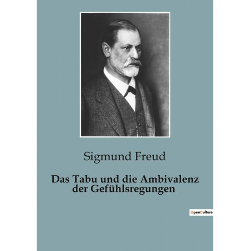 Sigmund Freud - Das Tabu und die Ambivalenz der Gefühlsregungen