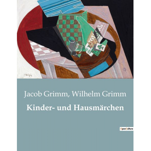 Wilhelm Grimm Jacob Grimm - Kinder- und Hausmärchen