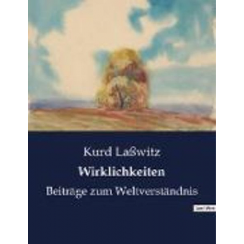 Kurd Lasswitz - Wirklichkeiten