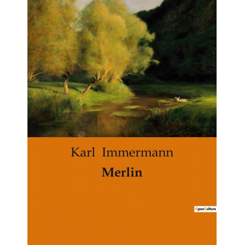 Karl Immermann - Merlin