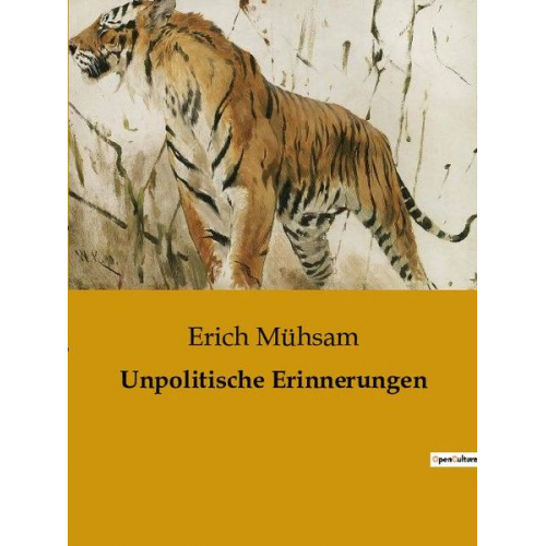 Erich Mühsam - Unpolitische Erinnerungen