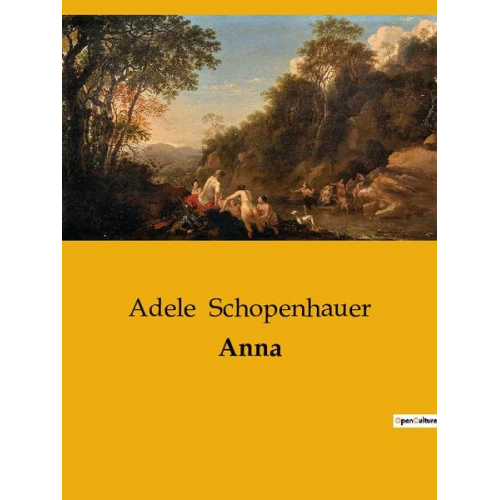 Adele Schopenhauer - Anna