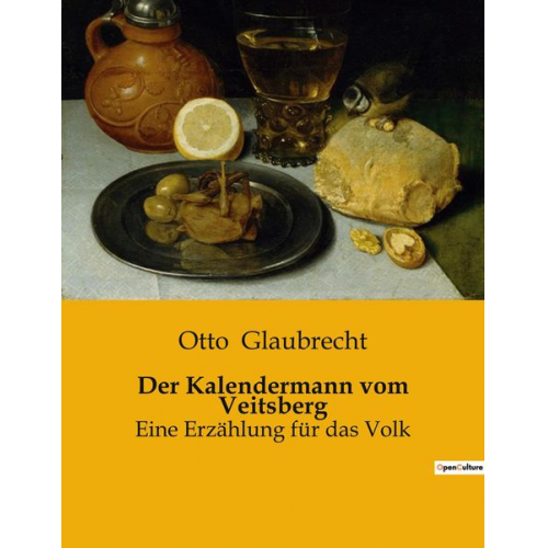 Otto Glaubrecht - Der Kalendermann vom Veitsberg