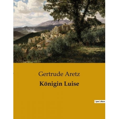 Gertrude Aretz - Königin Luise