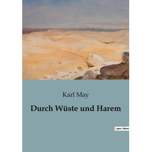 Karl May - Durch Wüste und Harem