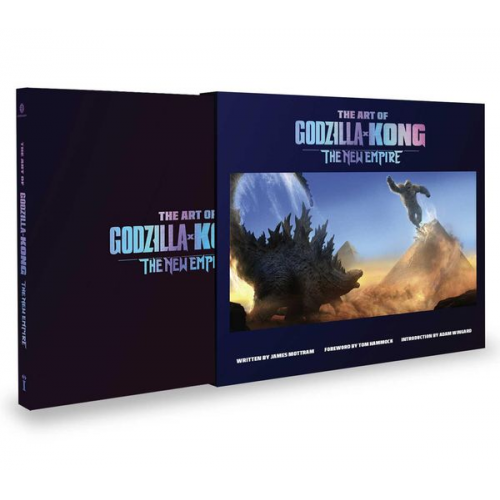 James Mottram - The Art of Godzilla X Kong: The New Empire