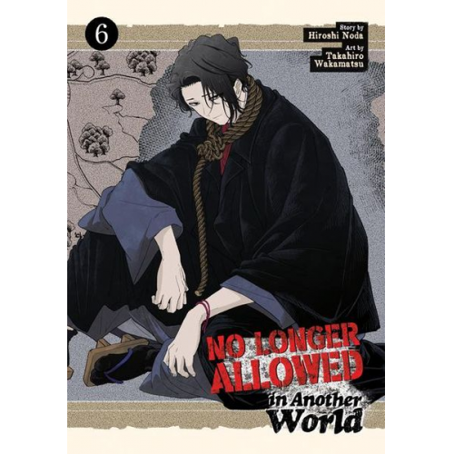 Hiroshi Noda - No Longer Allowed in Another World Vol. 6