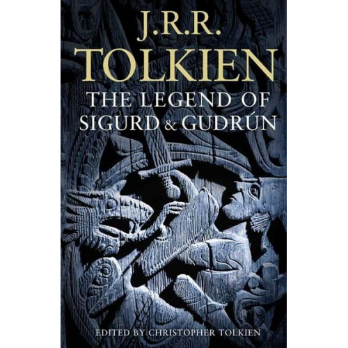 J. R. R. Tolkien - The Legend of Sigurd and Gudrún