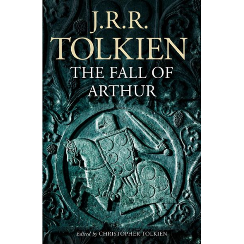 J. R. R. Tolkien - The Fall of Arthur