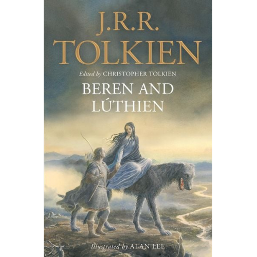 J. R. R. Tolkien - Beren and Lúthien