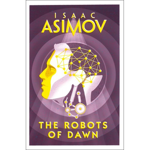 Isaac Asimov - The Robots of Dawn