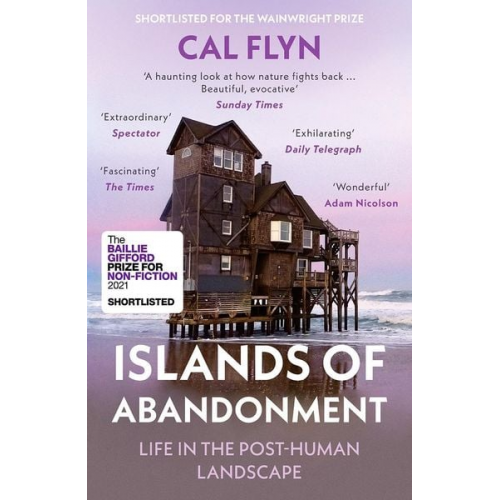 Cal Flyn - Islands of Abandonment