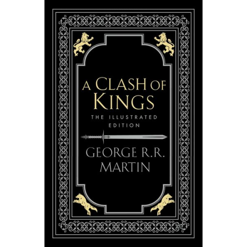 George R.R. Martin - A Clash of Kings. Illustrated Edition