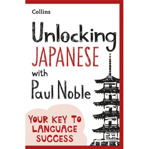 Paul Noble - Unlocking Japanese with Paul Noble
