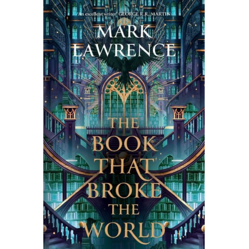 Mark Lawrence - The Book That Broke the World