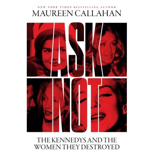 Maureen Callahan - Ask Not