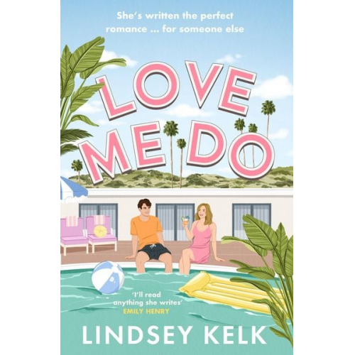 Lindsey Kelk - Love Me Do