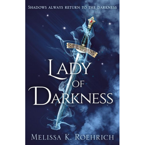 Melissa K. Roehrich - Lady of Darkness