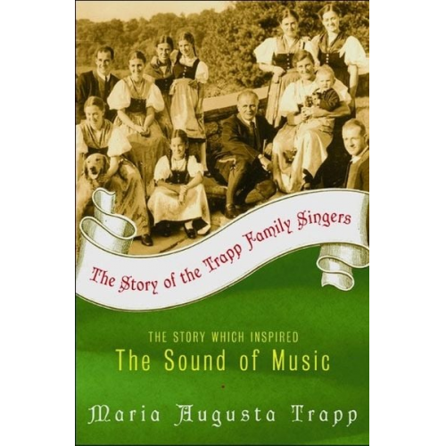 Maria Augusta Trapp - The Story of the Trapp Family Singers