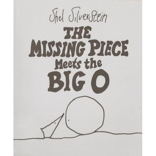 Shel Silverstein - The Missing Piece Meets the Big O