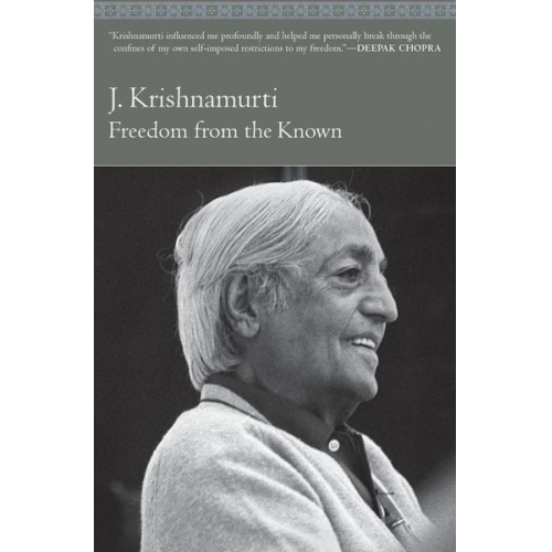 Jiddu Krishnamurti - Freedom from the Known