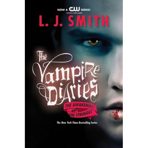 L. J. Smith - The Vampire Diaries. The Awakening and the Struggle