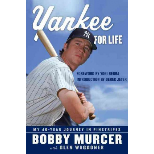 Bobby Murcer Glen Waggoner - Yankee for Life