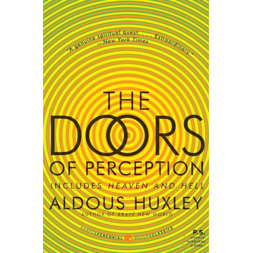 Aldous Huxley - Doors of Perception and Heaven and Hell, The