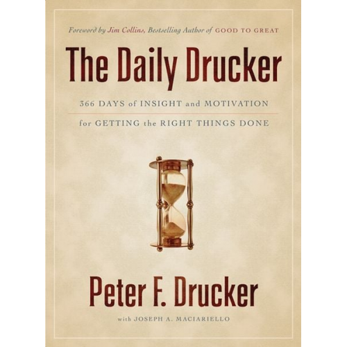 Peter F. Drucker - The Daily Drucker