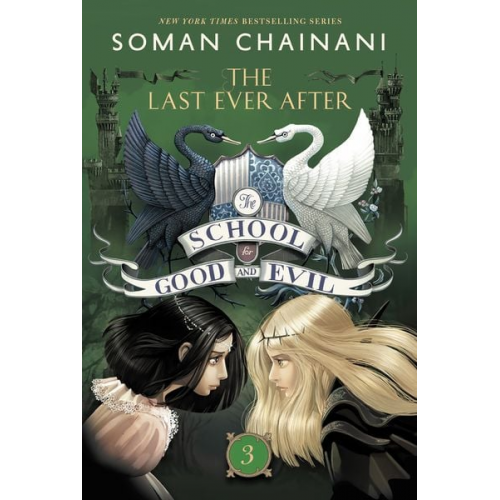 Soman Chainani - The School for Good and Evil 03: The Last Ever After