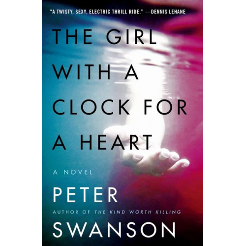 Peter Swanson - Girl with a Clock for a Heart, The